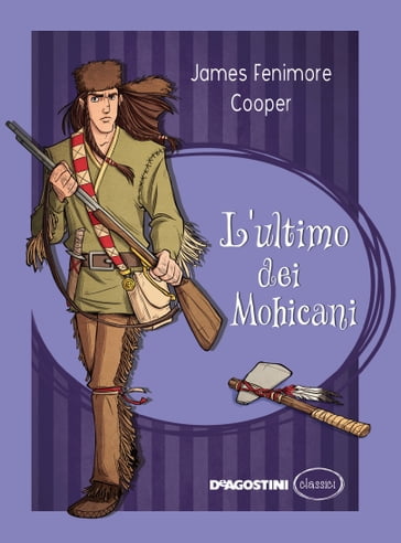 L'ultimo dei mohicani - James Fenimore Cooper