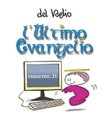 L'ultimo evangelio - Paolo Del Vaglio