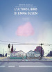 L ultimo libro di Emma Olsen