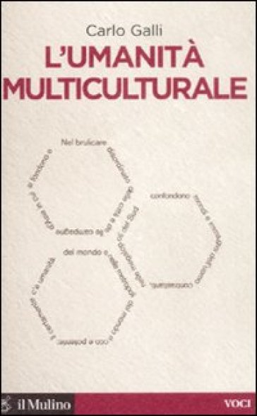 L'umanità multiculturale - Carlo Galli