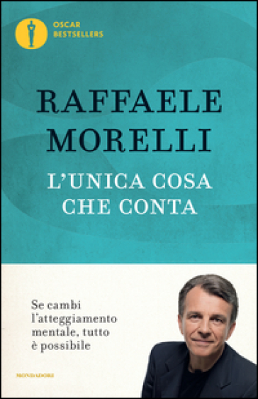 L'unica cosa che conta - Raffaele Morelli