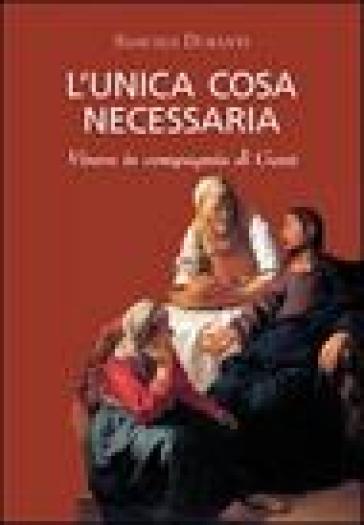 L'unica cosa necessaria - Samuele Duranti