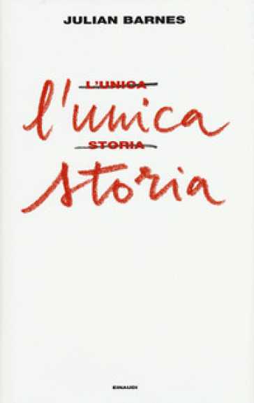 L'unica storia - Julian Barnes