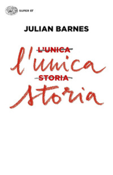 L'unica storia - Julian Barnes