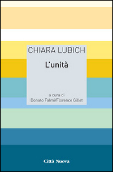 L'unità - Chiara Lubich