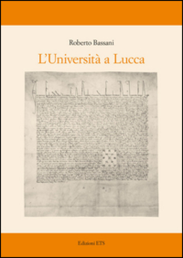 L'università a Lucca - Roberto Bassani