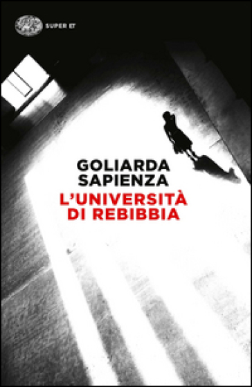 L'università di Rebibbia - Goliarda Sapienza