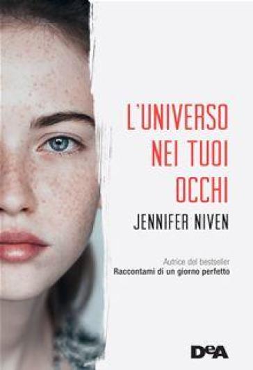 L'universo nei tuoi occhi - Jennifer Niven