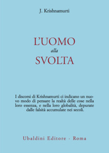 L'uomo alla svolta - Jiddu Krishnamurti