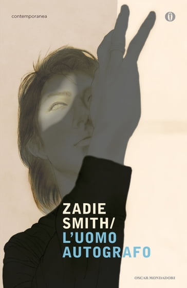 L'uomo autografo - Zadie Smith