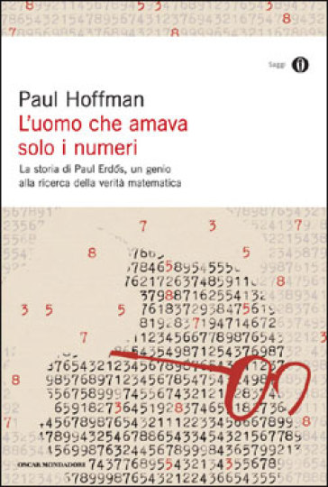 L'uomo che amava solo i numeri - Paul Hoffman