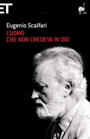 L'uomo che non credeva in Dio - Eugenio Scalfari