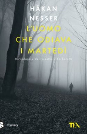 L'uomo che odiava i martedì - Hakan Nesser