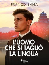 L uomo che si tagliò la lingua