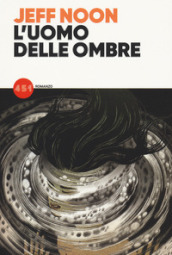 L uomo delle ombre