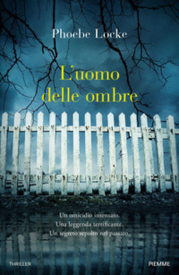 L'uomo delle ombre - Phoebe Locke