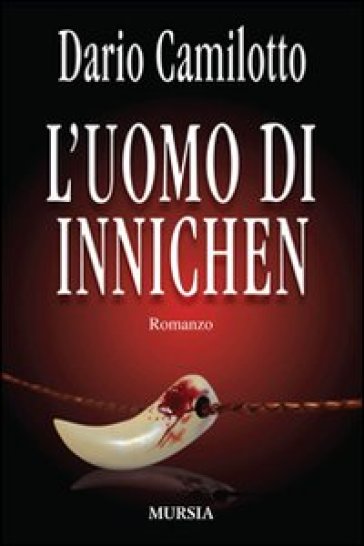 L'uomo di Innichen - Dario Camilotto