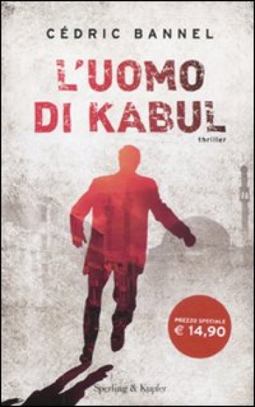 L'uomo di Kabul - Cédric Bannel - Cedric Bannel