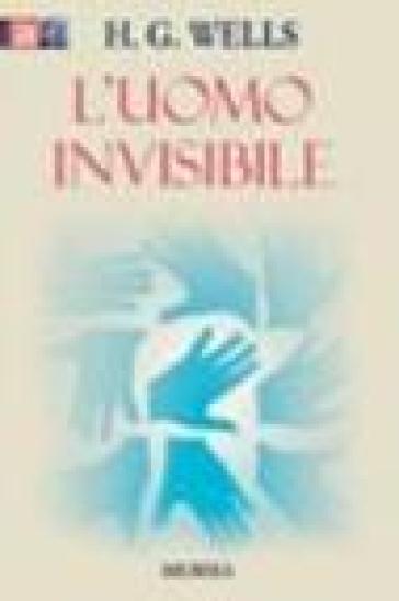 L'uomo invisibile - Herbert George Wells