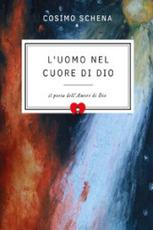 L uomo nel cuore di Dio