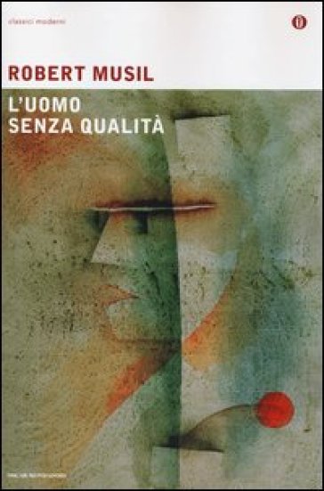 L'uomo senza qualità - Robert Musil