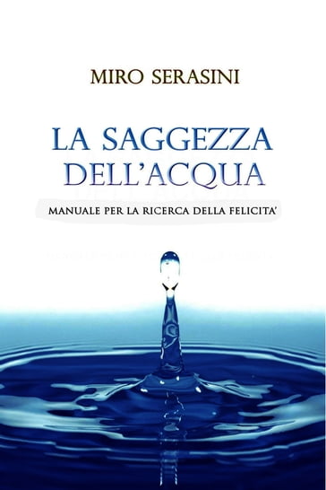 LA SAGGEZZA DELL'ACQUA - Serasini Miro