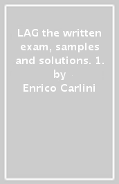 LAG the written exam, samples and solutions. 1.