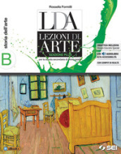 LDA. Lezioni di arte. Ediz. plus. Per la Scuola media. Con e-book. Con espansione online. Vol. B: Storia dell arte