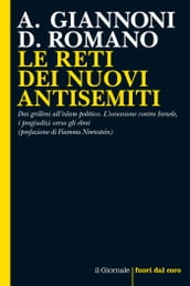 LE RETI DEI NUOVI ANTISEMITI