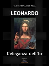 LEONARDO. L eleganza dell Io