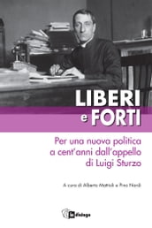 LIBERI E FORTI