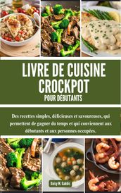 LIVRE DE CUISINE CROCKPOT POUR DÉBUTANTS