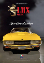 LMX Sirex. Sportiva d autore