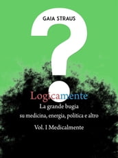 LOGICAMENTE Vol. I - Medicalmente