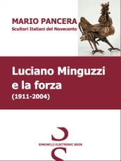 LUCIANO MINGUZZI e la forza