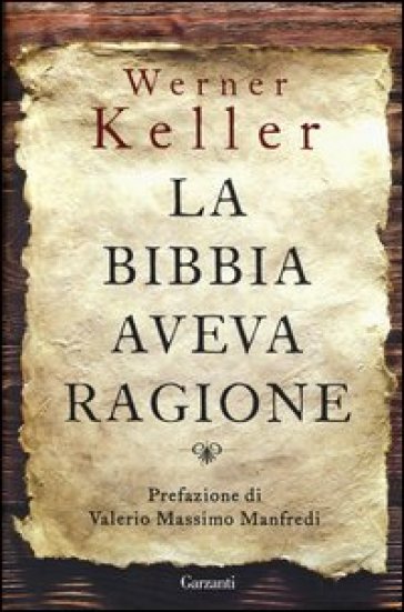 La Bibbia aveva ragione - Werner Keller