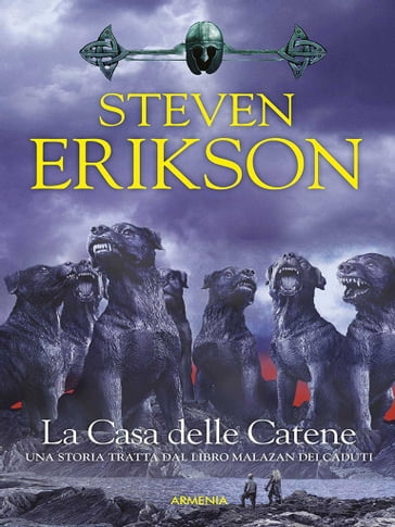 La Casa delle Catene - Steven Erikson