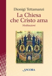 La Chiesa che Cristo ama