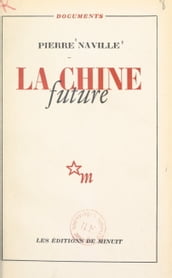 La Chine future