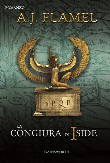 La Congiura di Iside - A.J.Flamel