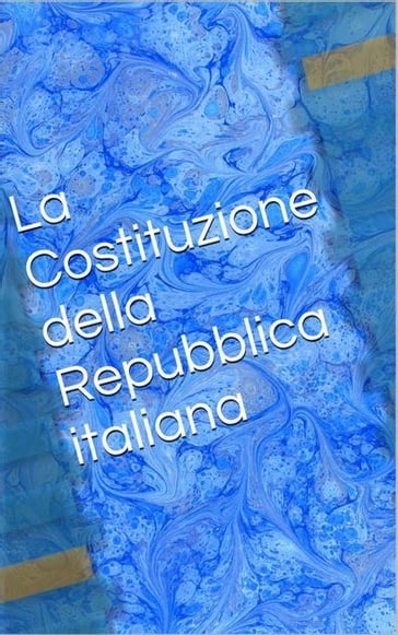 La Costituzione italiana - AA.VV. Artisti Vari