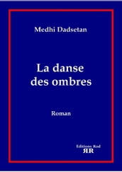 La Danse des Ombres