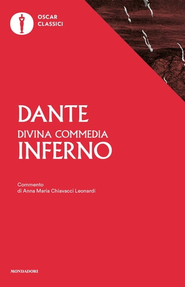 La Divina Commedia. Inferno - Anna Maria Chiavacci Leonardi - Dante Alighieri