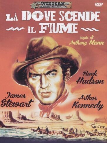 La' Dove Scende Il Fiume - Anthony Mann