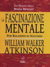 La Fascinazione Mentale