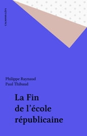 La Fin de l école républicaine