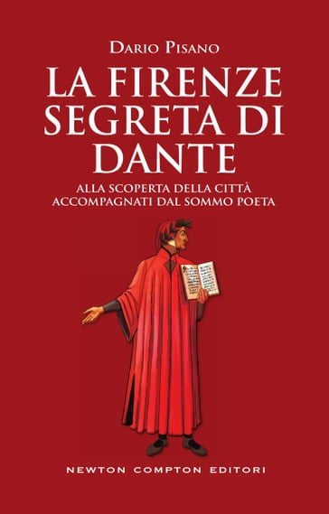 La Firenze segreta di Dante - Dario Pisano