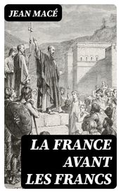 La France avant les Francs