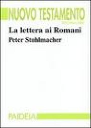 La Lettera ai romani - Peter Stuhlmacher