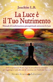 La Luce è il tuo Nutrimento